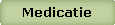 Medicatie