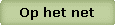 Op het net