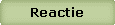 Reactie