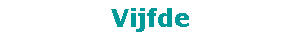 Vijfde