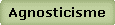 Agnosticisme